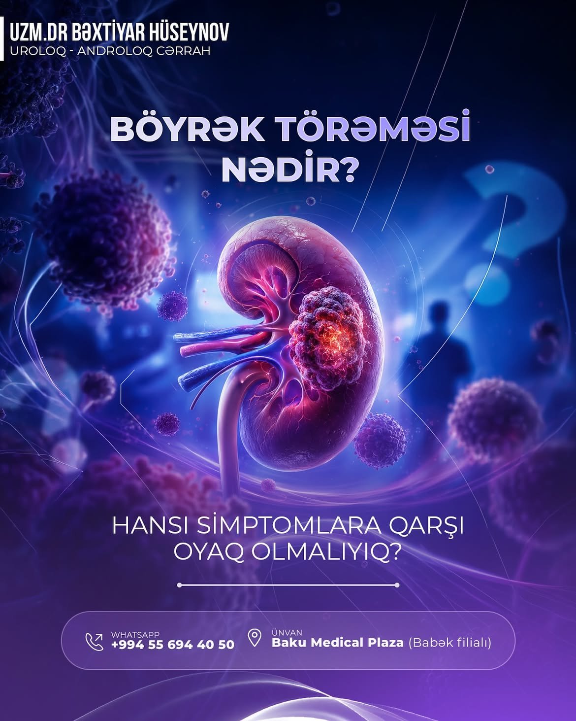 🩺 Böyrək törəmələri erkən mərhələdə heç bir əlamət verməyə bilər.